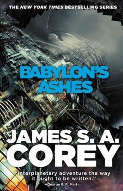 Cover for James S. A. Corey · Babylon's Ashes (Hardcover Book) (2016)