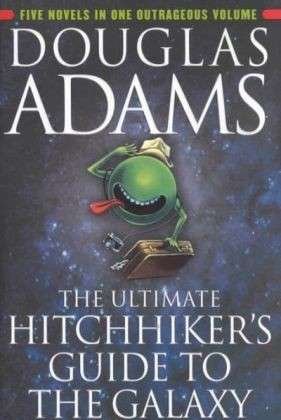 Cover for Douglas Adams · Ultimate Hitchhiker's Guide to the Galaxy (Paperback Book) [Paperback] (2002)