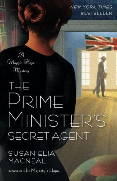 Cover for Susan Elia Macneal · The Prime Minister's Secret Agent: a Maggie Hope Mystery (Paperback Bog) (2014)