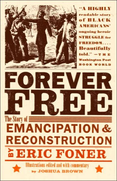 Cover for Eric Foner · Forever Free: The Story of Emancipation and Reconstruction (Paperback Book) (2006)