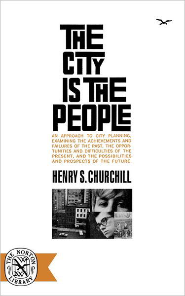 Cover for Henry S. Churchill · The City Is the People (Paperback Bog) (2012)