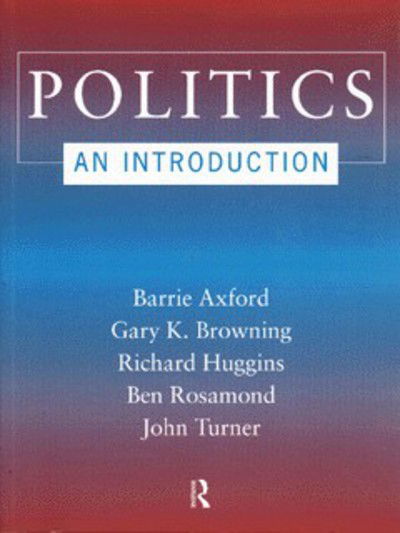 Cover for Barrie Axford · Politics: An Introduction (Hardcover Book) (1997)