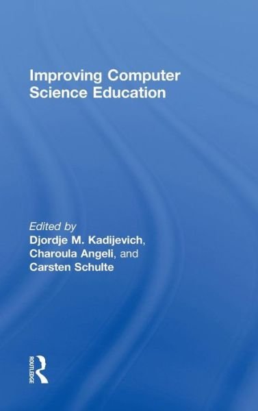 Cover for Djordje M. Kadijevich · Improving Computer Science Education (Innbunden bok) (2013)