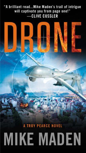 Cover for Mike Maden · Drone (A Troy Pearce Novel) (Pocketbok) (2014)