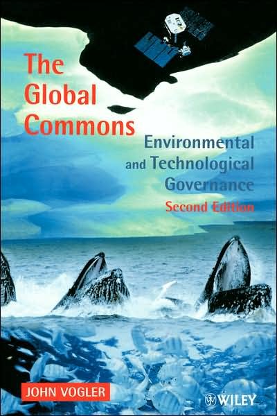 Cover for Vogler, John (Liverpool John Moores University, UK) · The Global Commons: Environmental and Technological Governance (Paperback Bog) (2000)