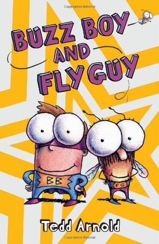 Cover for Tedd Arnold · Buzz Boy and Fly Guy (Fly Guy, No. 9) (Innbunden bok) [8.2.2010 edition] (2010)