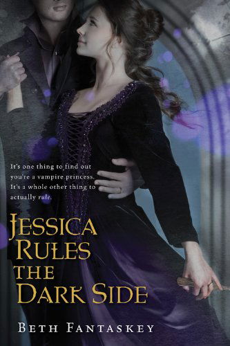 Cover for Beth Fantaskey · Jessica Rules the Dark Side (Paperback Book) (2013)