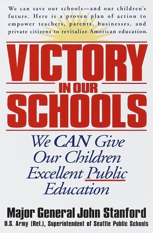 Cover for John Stanford · Victory in Our Schools: We Can Give Our Children Excellent Public Education (Taschenbuch) [Third edition] (1999)