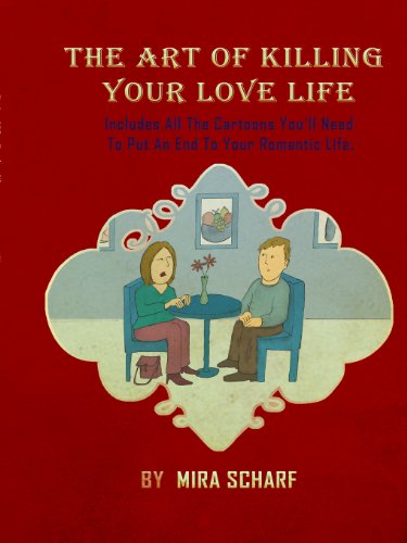 Cover for Mira Scharf · The Art of Killing Your Love Life (Paperback Book) (2010)