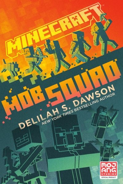 Cover for Delilah S. Dawson · Minecraft: Mob Squad: An Official Minecraft Novel (Paperback Book) (2022)