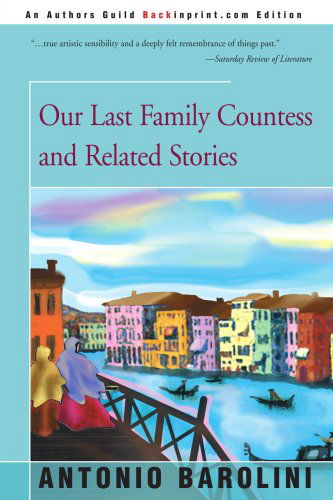 Cover for Antonio Barolini · Our Last Family Countess and Related Stories (Paperback Book) (2000)