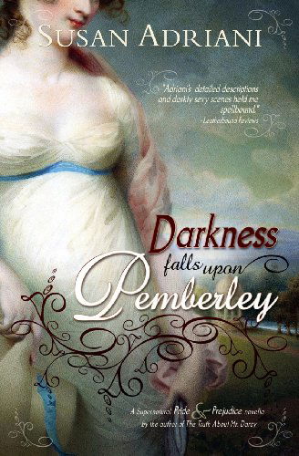 Cover for Susan Adriani · Darkness Falls Upon Pemberley: a Supernatural Pride &amp; Prejudice Novella (Paperback Book) [First edition] (2013)
