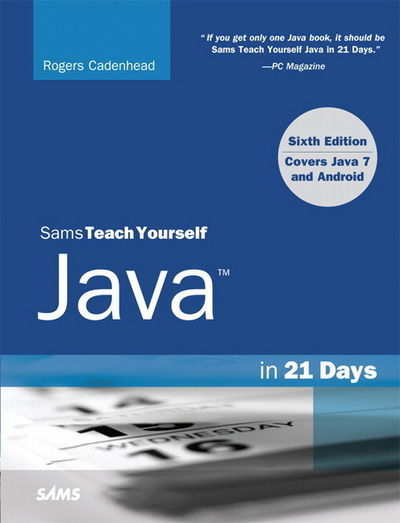 Cover for Rogers Cadenhead · Sams Teach Yourself Java in 21 Days (Covering Java 7 and Android) (Paperback Book) (2012)