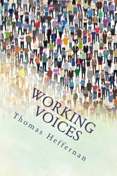 Cover for Thomas Heffernan · Working Voices (Paperback Book) (2016)