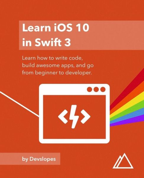 Ios 10 in Swift 3 - Mark Price - Bücher - Devslopes - 9780692838747 - 11. Februar 2017