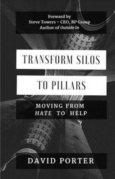 Cover for David Porter · Transform Silos to Pillars (Pocketbok) (2017)