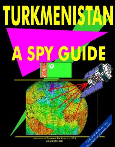 Cover for USA International Business Publications · Turkmenistan: a &quot;Spy&quot; Guide (World &quot;Spy&quot; Guide Library) (Hardcover Book) [1st edition] (2009)