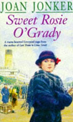 Cover for Joan Jonker · Sweet Rosie O'Grady: A touching wartime saga that promises both laughter and tears (Molly and Nellie series, Book 3) (Paperback Book) (1997)