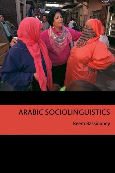 Cover for Reem Bassiouney · Arabic Sociolinguistics (N/A) (2009)