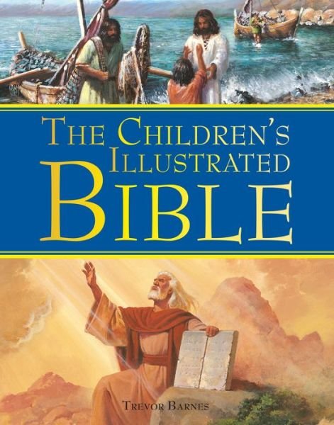 Cover for Trevor Barnes · The Kingfisher Children's Illustrated Bible (Hardcover bog) (2019)