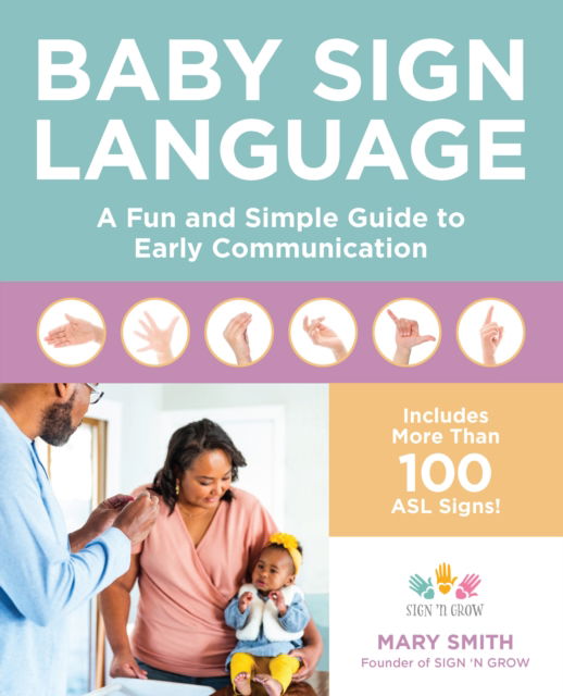 Cover for Mary Smith · Baby Sign Language: A Fun and Simple Guide to Early Communication (Paperback Book) (2022)