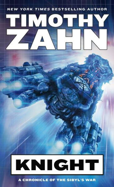 Cover for Timothy Zahn · Knight: A Chronicle of the Sibyl's War - Sibyl's War (Paperback Bog) (2020)