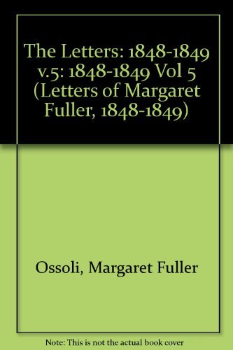 Cover for Margaret Fuller · The Letters of Margaret Fuller: 1848–1849 (Hardcover Book) (1988)