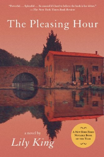 The Pleasing Hour - Lily King - Books - Grove Press / Atlantic Monthly Press - 9780802143747 - March 23, 2010