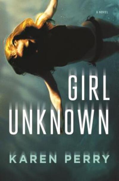 Cover for Karen Perry · Girl unknown (Book) [First edition. edition] (2018)