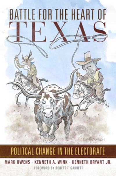 Cover for Mark Owens · Battle for the Heart of Texas: Political Change in the Electorate (Gebundenes Buch) (2022)