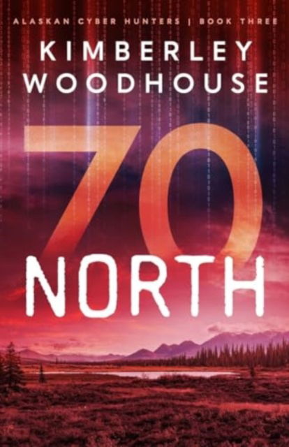 Cover for Kimberley Woodhouse · 70 North (Paperback Book) (2025)