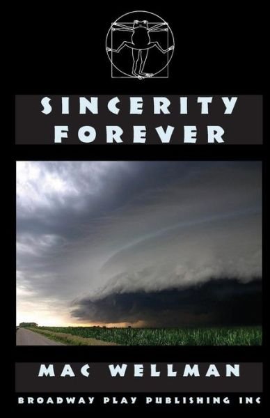 Cover for Mac Wellman · Sincerity Forever (Pocketbok) (2005)