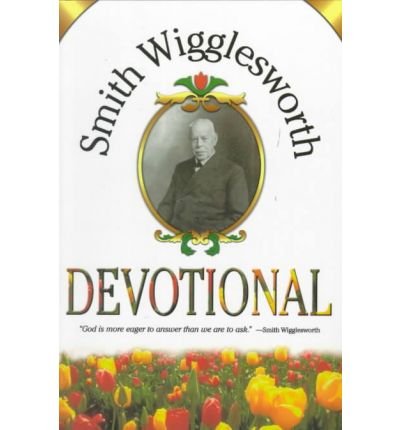 Cover for Smith Wigglesworth · Smith Wigglesworth Devotional (Paperback Bog) (1999)