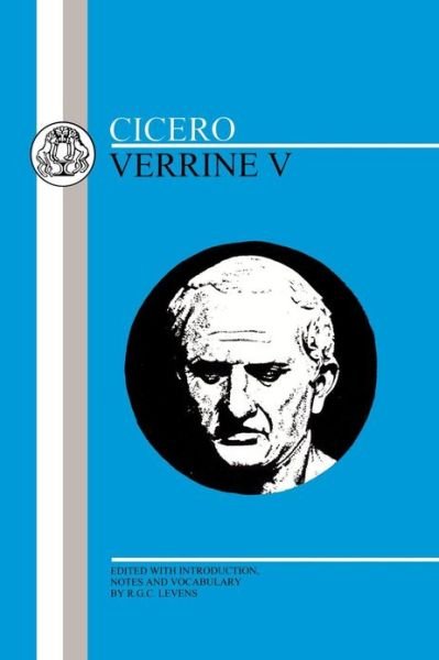 Cover for Cicero · Cicero: Verrine V - Latin Texts (Paperback Bog) [Reprint edition] (1991)