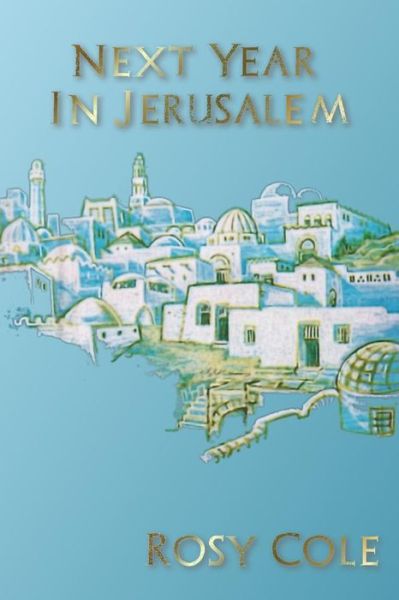 Cover for Rosy Cole · Next Year In Jerusalem (Paperback Book) (2016)