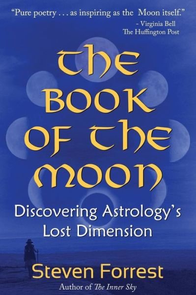 Cover for Steven Forrest · Book of the Moon: Discovering Astrology's Lost Dimension (Pocketbok) (2013)