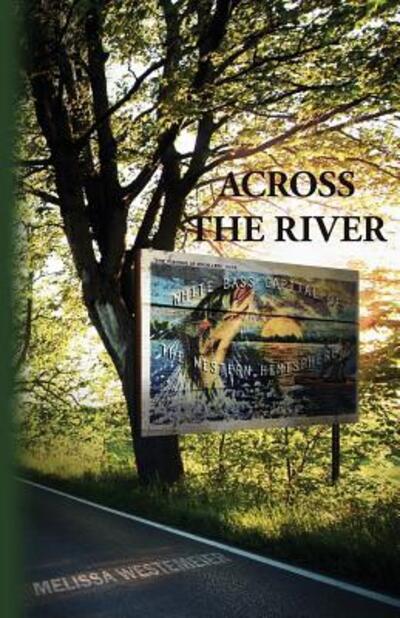 Cover for Melissa Westemeier · Across the River (Paperback Book) (2016)