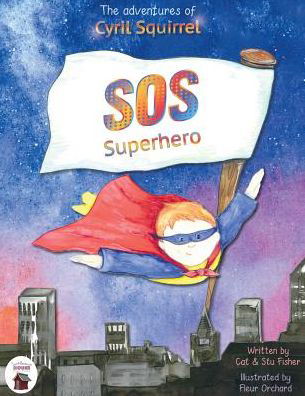 Cover for Cat &amp; Stu Fisher · Sos Superhero (Pocketbok) (2017)