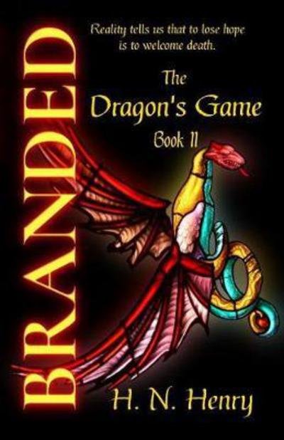 Cover for H N Henry · Branded the Dragon's Game Book II - Dragon's Game (Paperback Book) [Print on Demand edition] (2018)