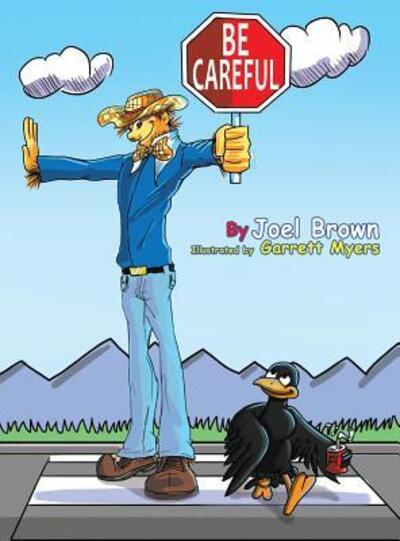 Cover for Joel Brown · Be Careful (Inbunden Bok) (2015)