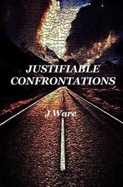 Cover for J Ware · Justifiable Confrontations (Pocketbok) (2018)