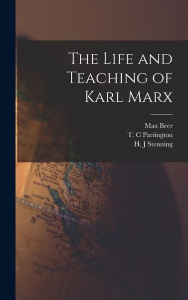 Cover for Max Beer · The Life and Teaching of Karl Marx (Innbunden bok) (2021)