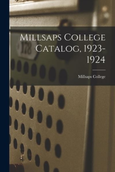 Cover for Millsaps College · Millsaps College Catalog, 1923-1924 (Paperback Book) (2021)