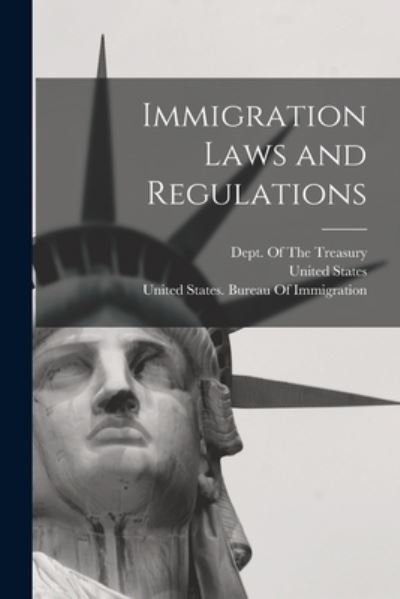 Cover for United States · Immigration Laws and Regulations (Book) (2022)