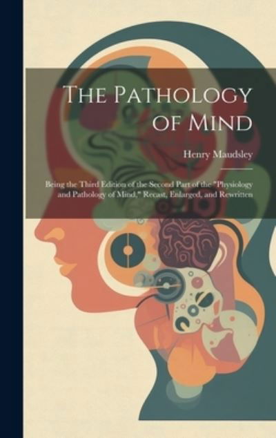 Cover for Henry Maudsley · Pathology of Mind (Buch) (2023)