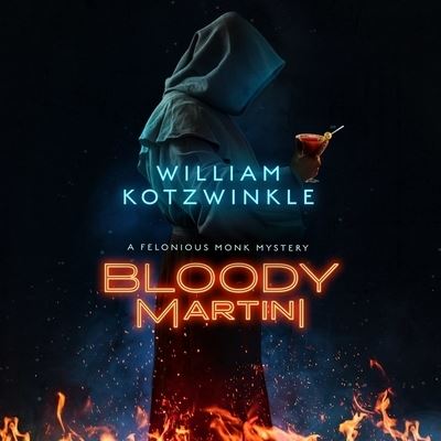 Bloody Martini - William Kotzwinkle - Music - Blackstone Publishing - 9781094017747 - February 14, 2023