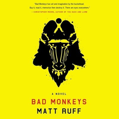 Bad Monkeys - Matt Ruff - Music - HarperCollins B and Blackstone Publishin - 9781094116747 - March 17, 2020