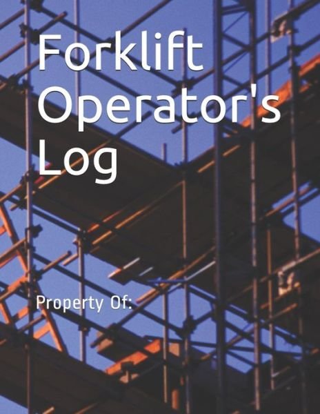 Forklift Operator's Log - Ike - Bøger - Independently Published - 9781097371747 - 7. maj 2019