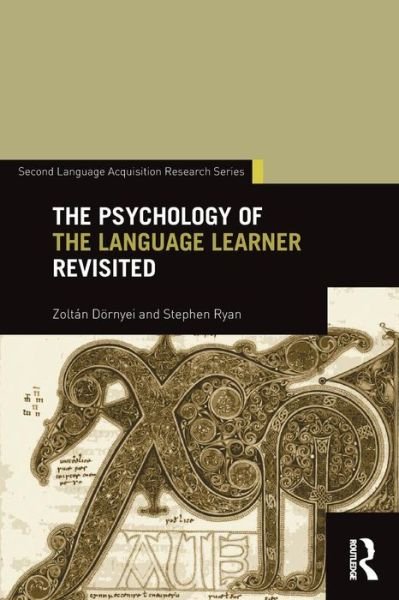 Cover for Zoltan Dornyei · The Psychology of the Language Learner Revisited - Second Language Acquisition Research Series (Pocketbok) (2015)