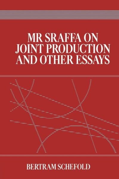 Cover for Bertram Schefold · Mr Sraffa on Joint Production and Other Essays (Taschenbuch) (2015)